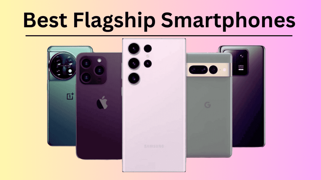 flagship smartphones